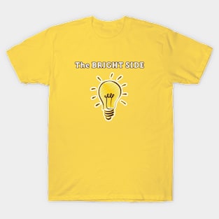 The Bright Side T-Shirt